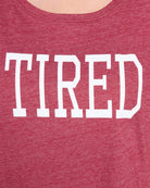 Merlot $|& SEAS Tired Graphic Sleep Tee - SOF Full Front